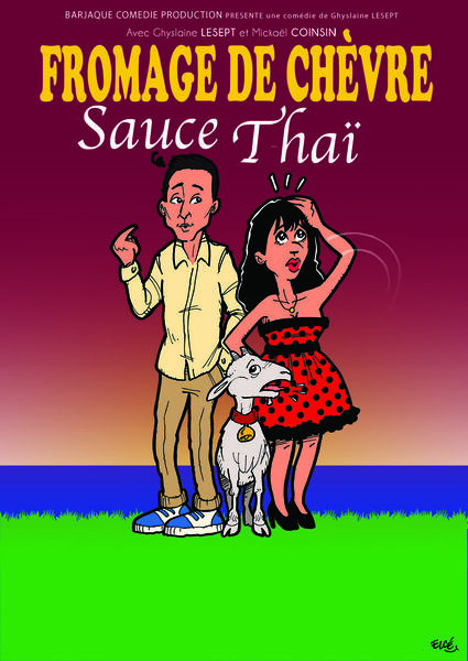 Spectacle – « Fromage de chèvre sauce thaï » à Toulon - 0