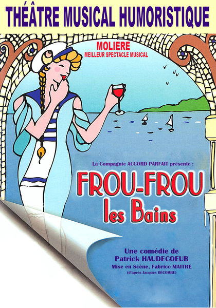 Spectacle musical « Frou Frou les bains » par la Compagnie Accord Parfait à Ollioules - 0