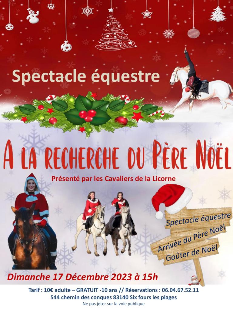 Spectacle équestre « A la recherche du Père Noel » par les Cavaliers de la Licorne à Six-Fours-les-Plages - 0